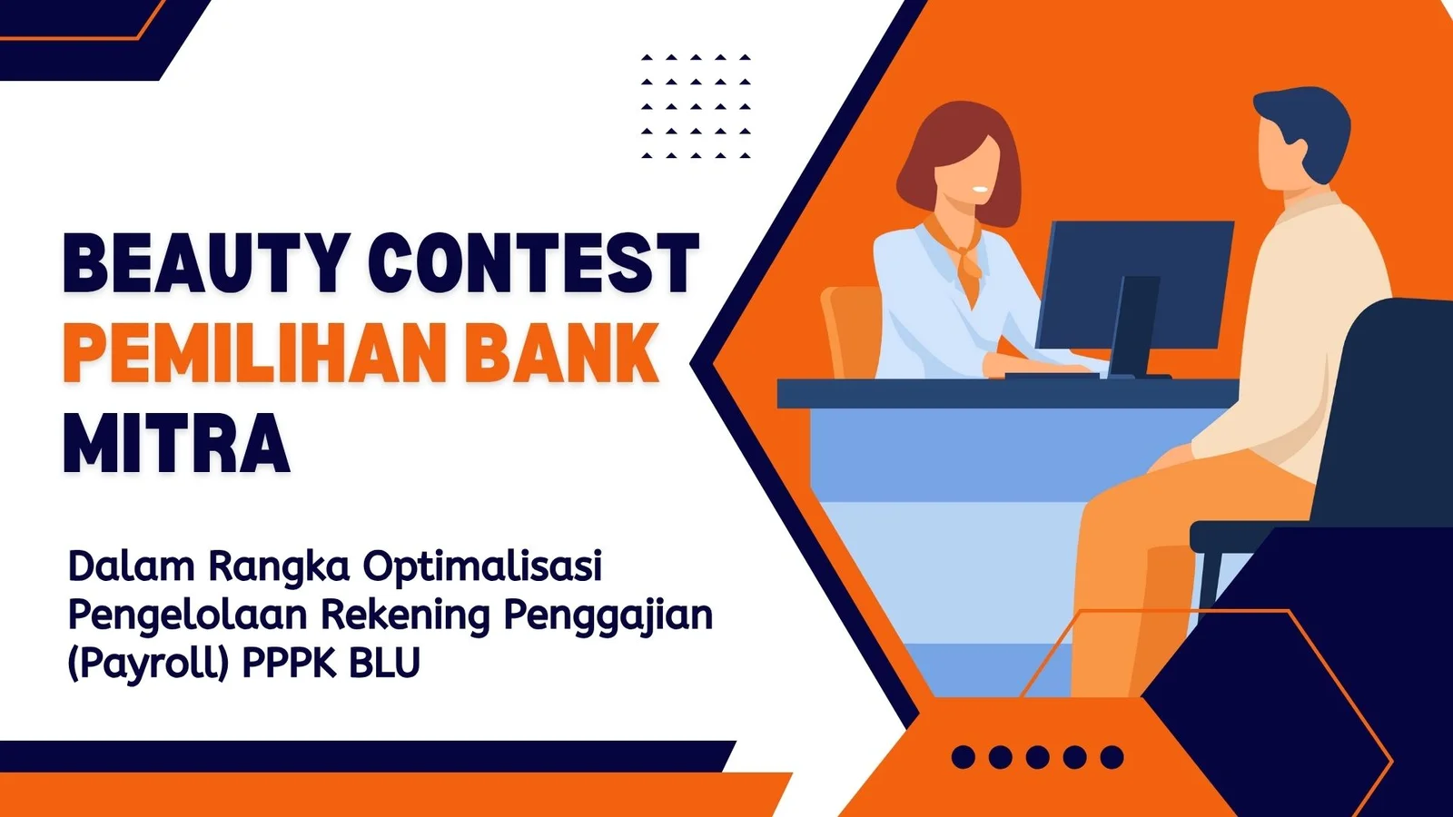 Beauty Contest Pemilihan Bank Mitra